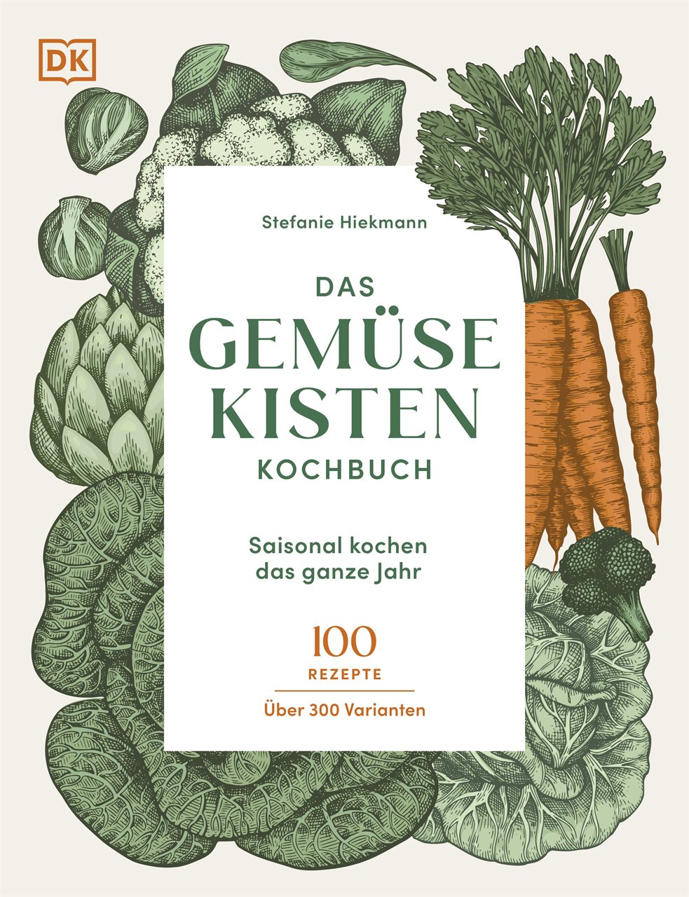 Das Gemüsekisten-Kochbuch Stefanie Hiekmann